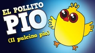 El Pollito Pio  Cantan Los Pollitos Original en Español [upl. by Devona505]