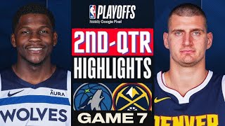 Denver Nuggets vs Minnesota Timberwolves Game 7 Highlights 2ndQTR  May 19  2024 NBA Playoffs [upl. by Nnaael986]