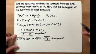 Calc 3 Ch14 Find Directions in which Functions IncreaseDecrease Most Rapidly amp its Derivatives [upl. by Luzader]