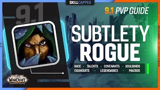 SUBTLETY ROGUE 91 PvP Guide  Best Race Talents Covenant Soulbind Conduits Gear amp Macros [upl. by Mecke]