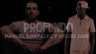 Manuel González y Negro Jari  Profundo Official Lyric Video [upl. by Dallas163]