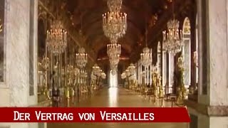 Der Friedensvertrag von Versailles [upl. by Ettessil]