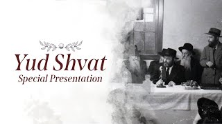 Yud Shevat  Special Presentation [upl. by Stets837]