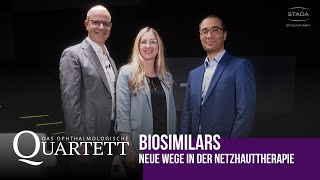 Biosimilars  Neue Wege in der Netzhauttherapie – Das 19 Ophthalmologische Quartett [upl. by Marcos287]