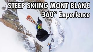 Extreme Steep Skiing on Mont Blanc  360° POV Experience [upl. by Luce]