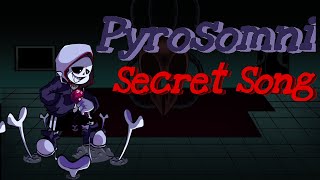 FNF vs Skeleton Bros V2  Pyrosomni  Secret Song [upl. by Bourgeois]