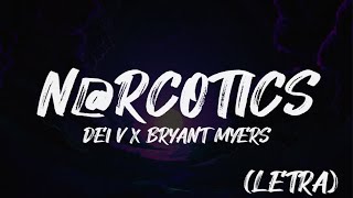 NARCOTICS  DEI V X BRYANT MYERS Lyrics [upl. by Wye655]