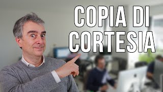 È Obbligatoria La Copia di Cortesia [upl. by Elena]