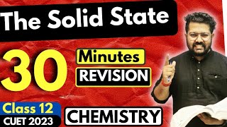 Class 12 Chemistry  The Solid State in 30 Minutes  Boards  CUET  Bharat Panchal Sir [upl. by Retsila]