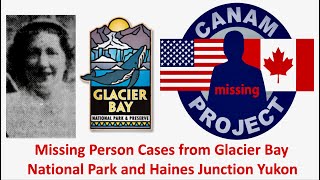 Missing 411 David Paulides Presents Missing Person Cases from Glacier Bay National Park amp Yukon Terr [upl. by Hackathorn486]