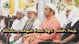 Dzikir nasyid haul ke2 Abah haji  KHAhmad Zuhdiannor Bin KHMuhammad Albanjari [upl. by Ecirtac]