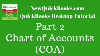 QuickBooks Desktop Tutorial Part 2 Chart of Accounts COA [upl. by Eilsil]