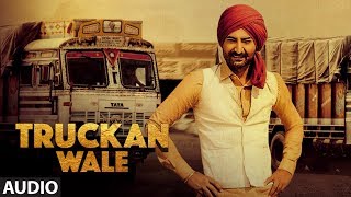 Ranjit Bawa Truckan Wale Audio Song  Nick Dhammu  Lovely Noor  New Punjabi Songs 2017 [upl. by Laehcar]