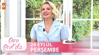 Esra Erolda 26 Eylül 2024  Tek Parça [upl. by Yruam418]