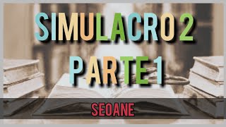 SIMULACRO 2 PARTE1 SEOANE [upl. by Nadean]