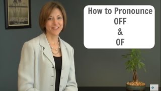 How to pronounce OF əv and OFF ɔf  American English Pronunciation Lesson [upl. by Aniras]