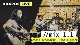 Karpos Live Mix 11 Reese Lansangan  Toms Story [upl. by Ardnasxela]