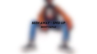 been away brent faiyaz sped up [upl. by Bax]