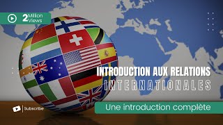 Une introduction complète à la Relations Internationales S1 Séance N° 1 [upl. by Hathaway365]