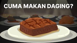 Apa Jadinya Jika Kita Cuma Makan Daging [upl. by Notirb]