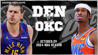 Denver Nuggets vs Oklahoma City Thunder Full Game Highlights  Oct 29  2024 NBA Season [upl. by Llirred]