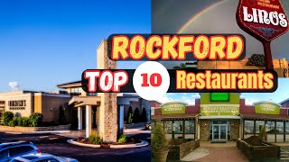 Top 10 Best Restaurants to Visit in Rockford IL [upl. by Cordalia]