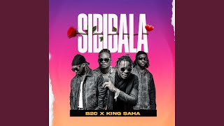 Sibibala feat King Saha [upl. by Nido]