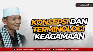 Konsepsi dan Terminologi Keagamaan  Buya syakur [upl. by Anelle407]