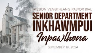 CHAWHNU INPAWLHONA  SENIOR DEPARTMENT INKHAWMPUI  SEPTEMBER 15 2024 [upl. by Sitsuj43]