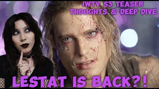 Interview with the Vampire Season 3 Teaser THE VAMPIRE LESTAT  Thoughts amp Deep Dive [upl. by Anyat]