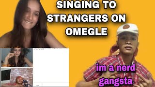 SINGING TO STRANGERS ON OMEGLE part10 Nagpanggap akong nerd gangsta niyaya parin ako magpakasal😍 [upl. by Odelle]