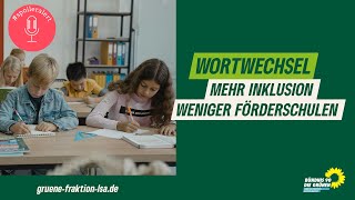 Wortwechsel  Mehr Inklusion weniger Förderschulen [upl. by Uta]