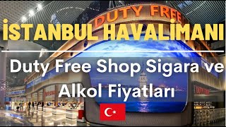 Yeni İstanbul Havalimanı Duty Free Shop Alkol ve Sigara Fiyatları [upl. by Arikat71]