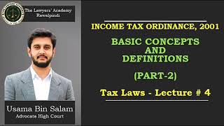 Income Tax Ordinance 2001Basic Concepts and Definitions Part2 [upl. by Pryor]