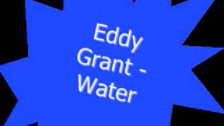 Eddy Grant  Water [upl. by Alyhs]