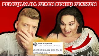 Реакција на стари КРИНЏ статуси на Марио  Ivona amp Mario [upl. by Crissy64]