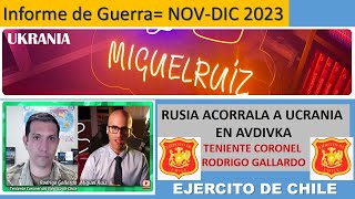 TENIENTE CORONEL RODRIGO GALLARDO  RUSIA acorrala quotAVDIVKAquot y CORRERA LA MISMA SUERTE DE MARIUPOL [upl. by Arahahs]