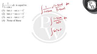 \\int \frac11  \sin xdx \ is equal to [upl. by Xerxes]