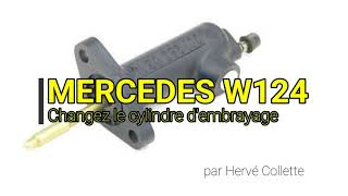 Mercedes Benz W124  Changer cylindre dembrayage Maintenance [upl. by Kendy]