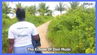 Ilaje TV  The Echoes Of Zion Music  Anu ni Mo Toro [upl. by Limaj]