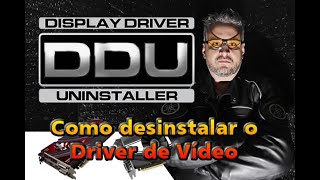 ❌ Como desinstalar Driver de Vídeo Nvidia AMD ou Intel com o DDU Display Driver Uninstaller [upl. by Yojenitsirk]