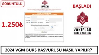 2024 VGM BURS BAŞVURUSU BAŞLADI  1250₺ KARŞILIKSIZ BURS BAŞVURUSU BAŞLADI GÖRÜNTÜLÜ ANLATIM [upl. by Yelloh]