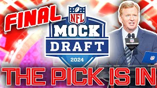 2024 NFL First Round Mock Draft For All 32 Picks 130 WTrades THE FINAL EDITION [upl. by Bellina392]