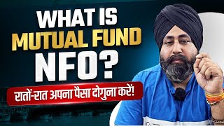 What is NFO in Mutual Fund Should I invest in NFO of Mutual Funds NFO profitable NFO keya hai [upl. by Kannry566]