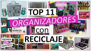 11 Manualidades Para ORGANIZAR SIN GASTAR MUCHO Con reciclaje [upl. by Leaffar380]