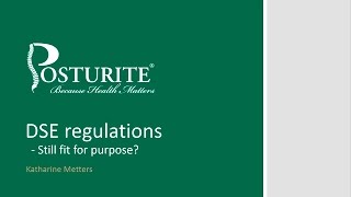 DSE Regulations Fit for Purpose  Posturite Webinars [upl. by Nylzzaj]