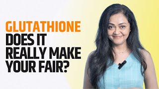 Glutathione does it really make you fair By Dr Rashmi Shetty [upl. by Panthia764]