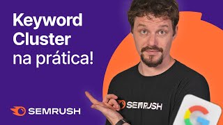 Entenda como KEYWORD CLUSTER pode ampliar seus RESULTADOS [upl. by Niraa]