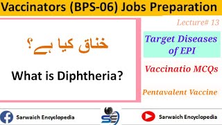 What is Diphtheria   Target Diseases of EPI  Vaccinators Jobs Preparation Lecture 13 [upl. by Yde]