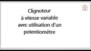 Arduino  Le clignoteur à vitesse variable par potentiometre [upl. by Anniala]